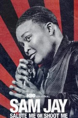 Sam Jay Salute Me or Shoot Me (2023) แซม เจย์: ไม่เชิดชูก็ยิงตูดิ