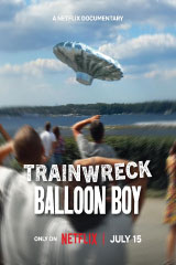Trainwreck Balloon Boy (2025)