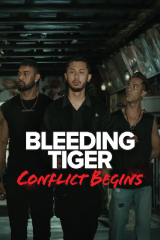 Bleeding Tiger: Conflict Begins (2025) หลั่งเลือดพยัคฆ์: ปฐมบทปมขัดแย้ง