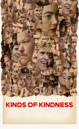 Kinds of Kindness (2024) ขอให้โลกใบนี้... ใจดีกับคุณ