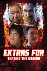 Extras for Chasing The Dragon (2025)