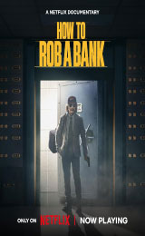 How to Rob a Bank (2024) คู่มือปล้นแบงค์