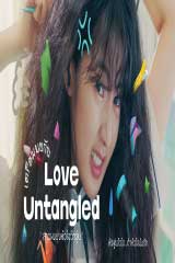 Love Untangled (2025) สาวผมยุ่งหัวใจว้าวุ่น